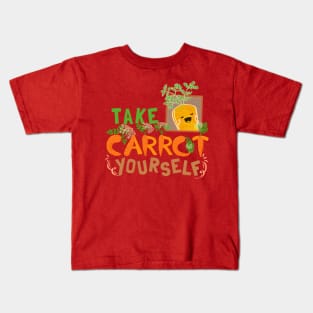 Take Carrot Yourself - Punny Garden Kids T-Shirt